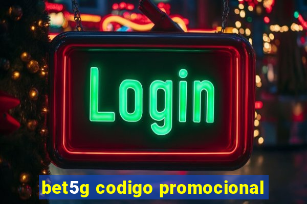 bet5g codigo promocional